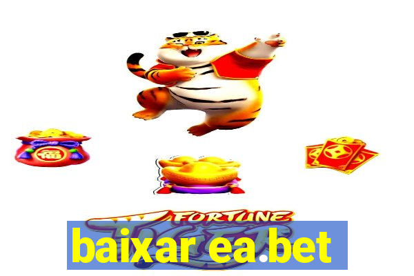 baixar ea.bet