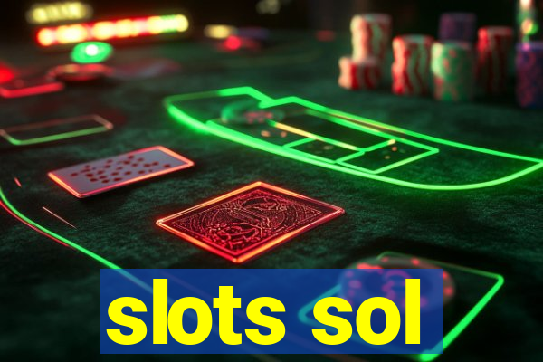 slots sol