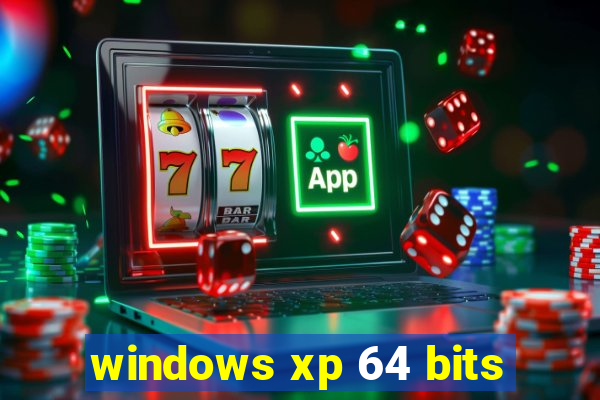 windows xp 64 bits