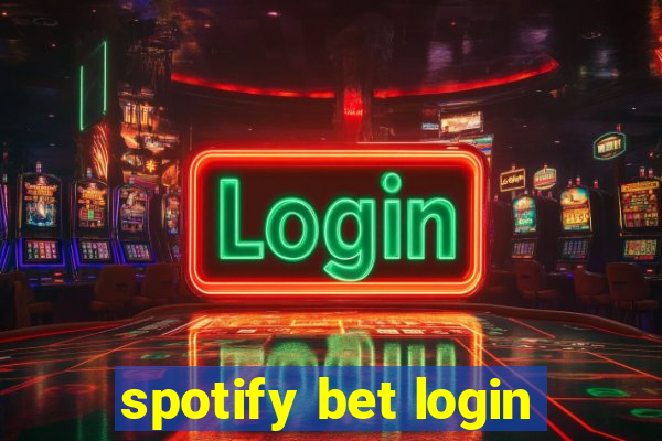 spotify bet login