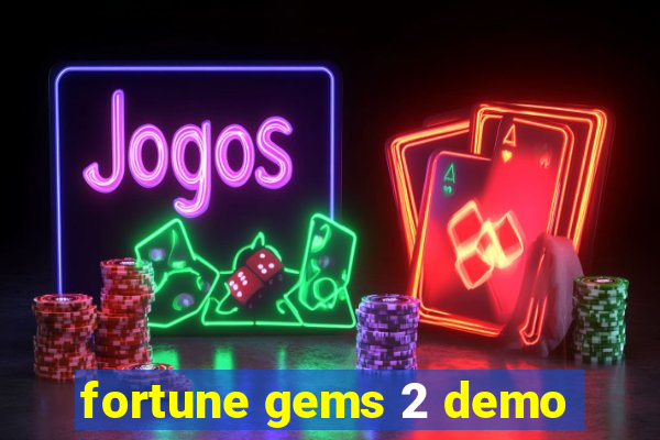 fortune gems 2 demo