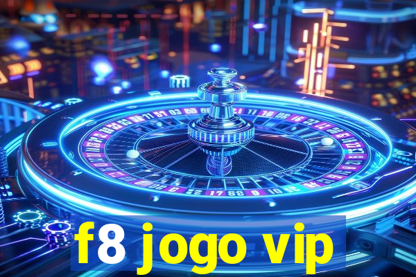 f8 jogo vip