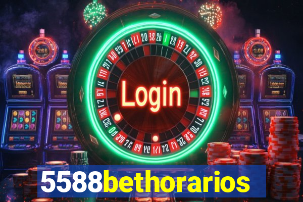 5588bethorarios