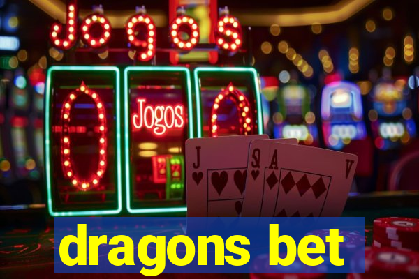 dragons bet