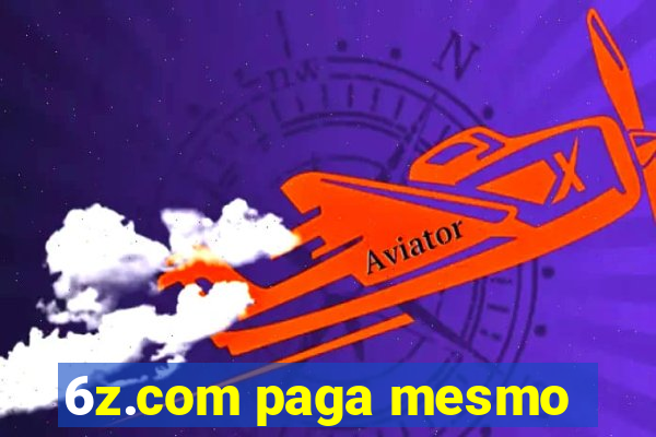 6z.com paga mesmo