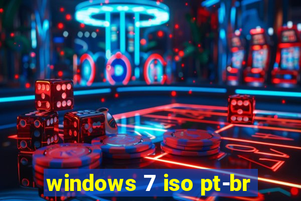 windows 7 iso pt-br