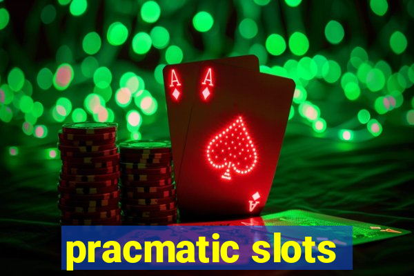 pracmatic slots