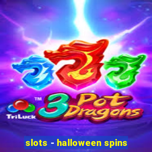 slots - halloween spins