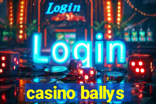 casino ballys