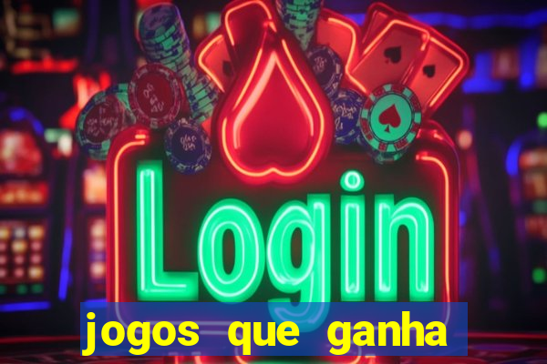 jogos que ganha dinheiro de verdade no pix na hora