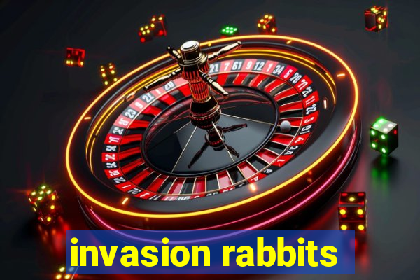 invasion rabbits