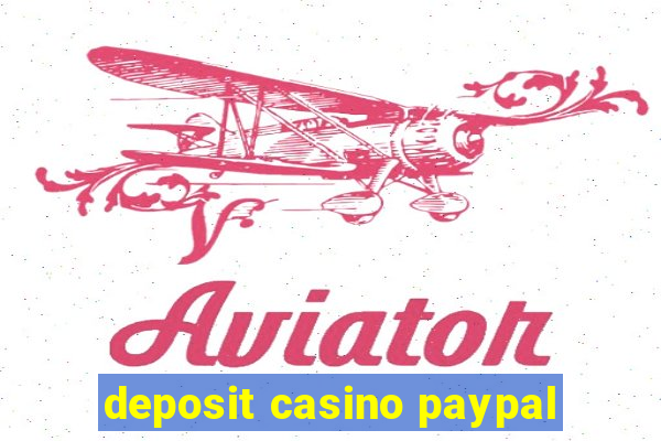 deposit casino paypal