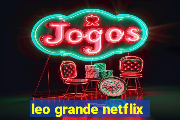 leo grande netflix