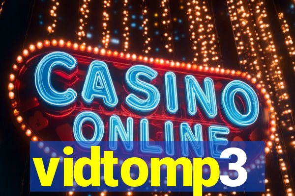 vidtomp3