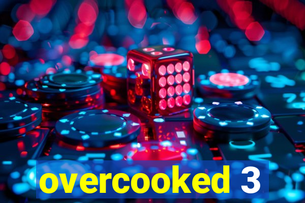 overcooked 3