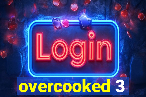 overcooked 3