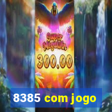 8385 com jogo