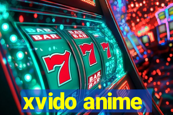 xvido anime