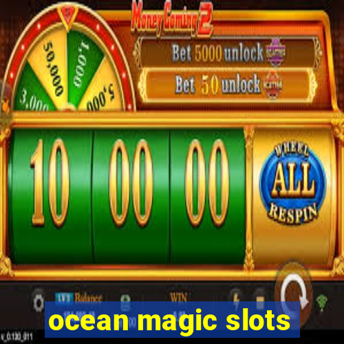 ocean magic slots