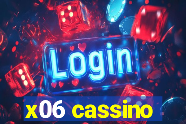 x06 cassino