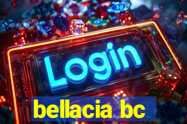 bellacia bc