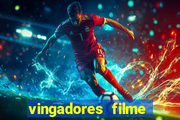 vingadores filme completo dublado google drive