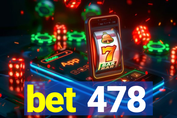 bet 478