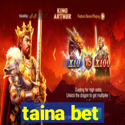 taina bet