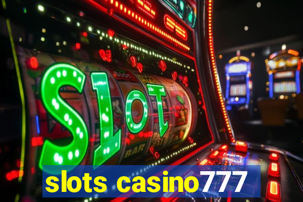 slots casino777