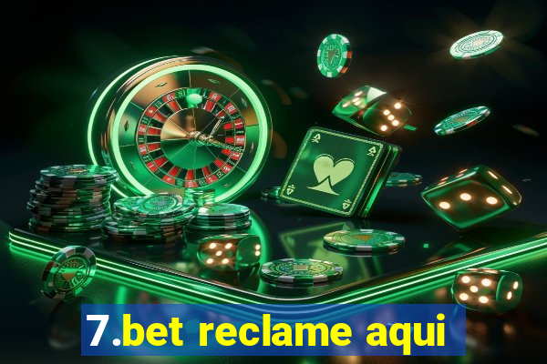 7.bet reclame aqui