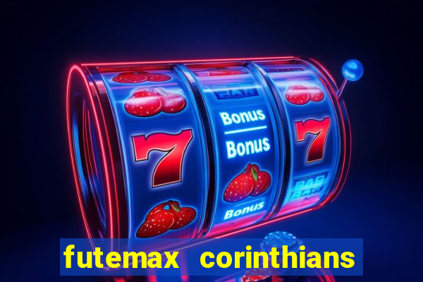 futemax corinthians e flamengo hoje