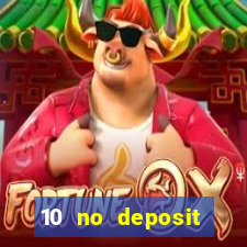 10 no deposit mobile casino