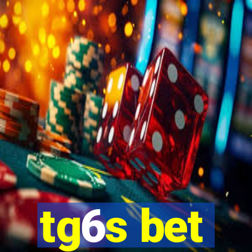 tg6s bet