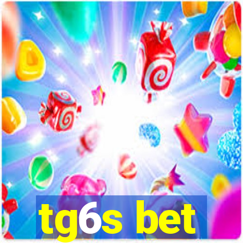 tg6s bet