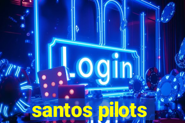 santos pilots