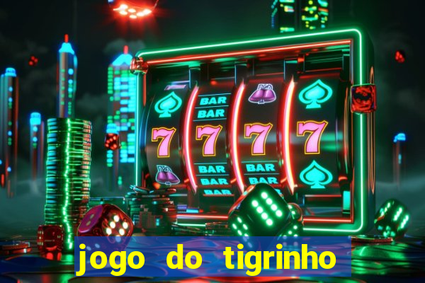 jogo do tigrinho pagando agora