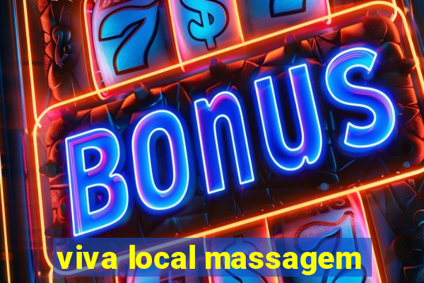 viva local massagem