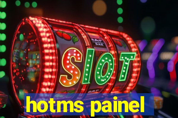 hotms painel