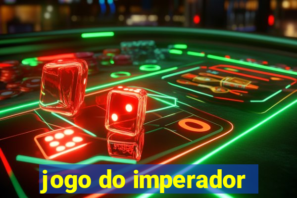 jogo do imperador