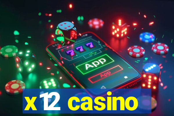 x12 casino