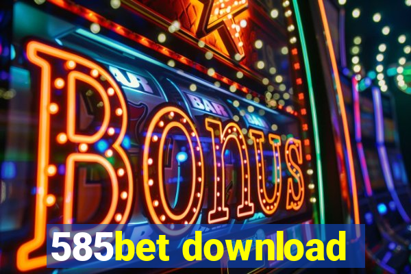 585bet download