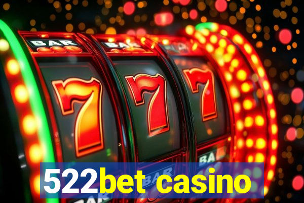 522bet casino