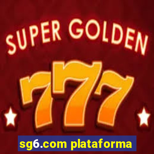 sg6.com plataforma