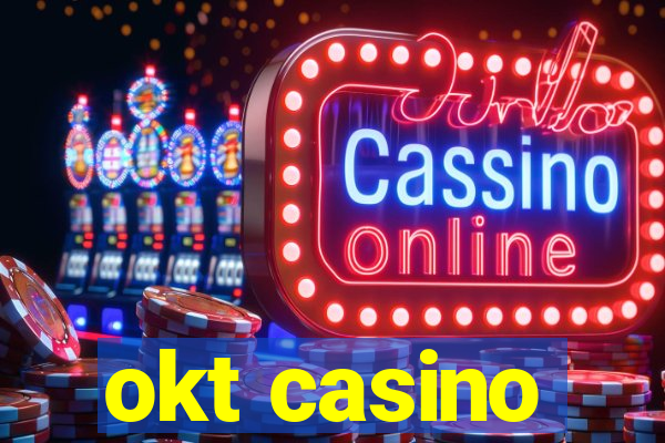 okt casino