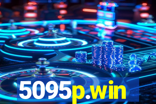 5095p.win