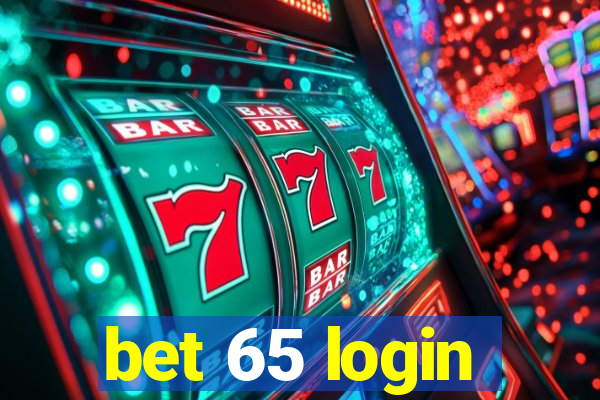 bet 65 login