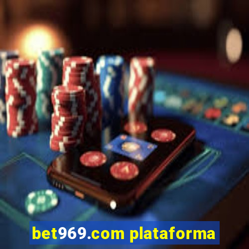 bet969.com plataforma