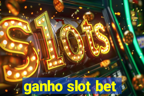 ganho slot bet