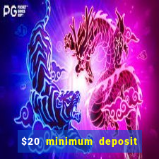 $20 minimum deposit casino canada