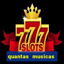 quantas musicas existem no mundo